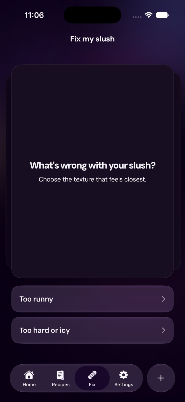Slushable app Fix my slush screen asking what is wrong with the batch, with options for too runny or too hard and icy.
