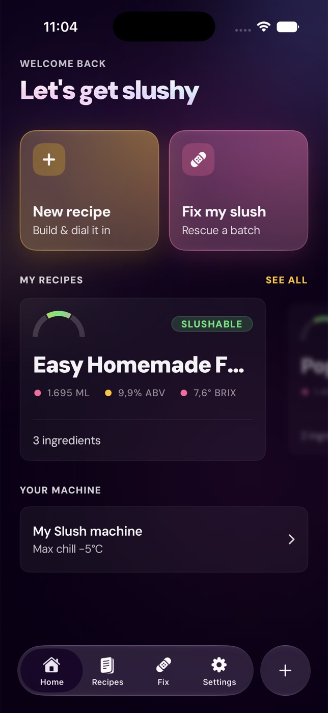 Slushable iOS app home screen with a 'Let's get slushy' header, New recipe and Fix my slush tiles, and a saved recipe card showing volume, ABV, and Brix.