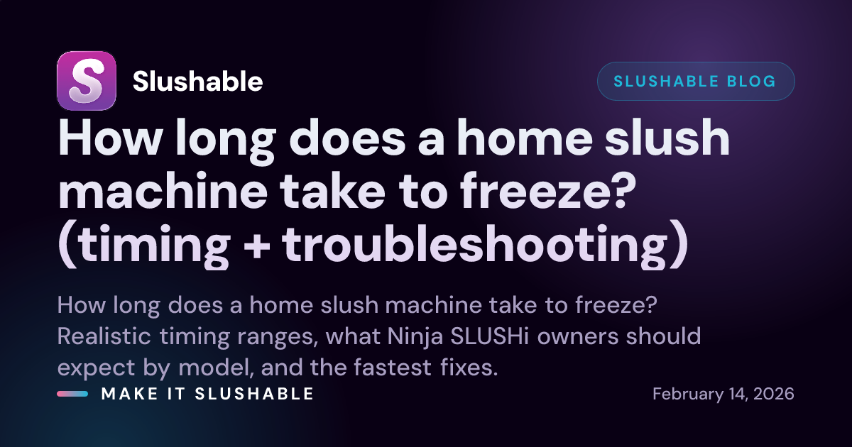 How long does a home slush machine take to freeze? (timing ...